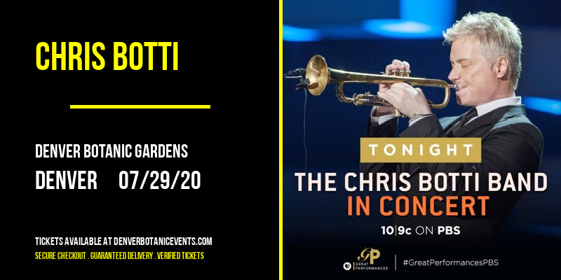 Chris Botti at Denver Botanic Gardens tickets Chris Botti at Denver Botanic Gardens