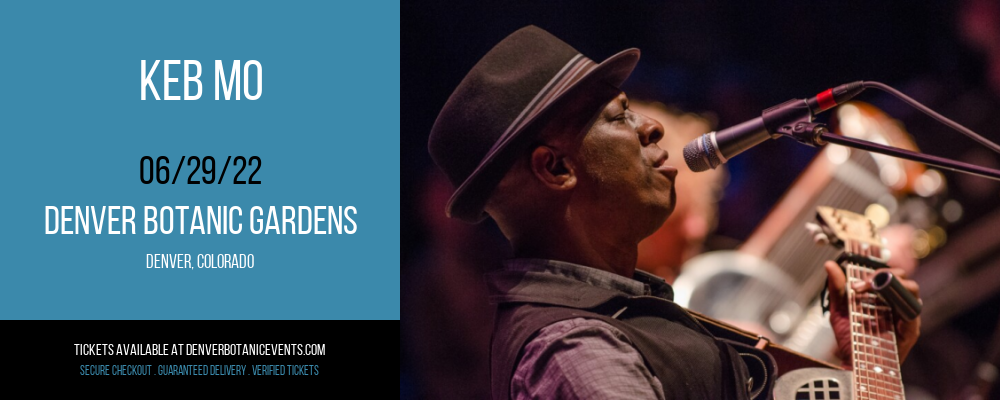 Keb Mo at Denver Botanic Gardens tickets Keb Mo at Denver Botanic Gardens