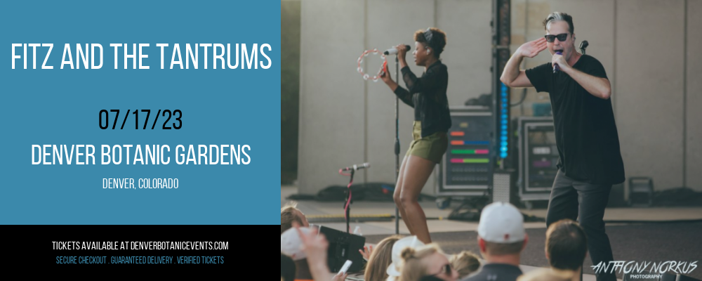 Fitz and The Tantrums at Denver Botanic Gardens tickets Fitz and The Tantrums at Denver Botanic Gardens
