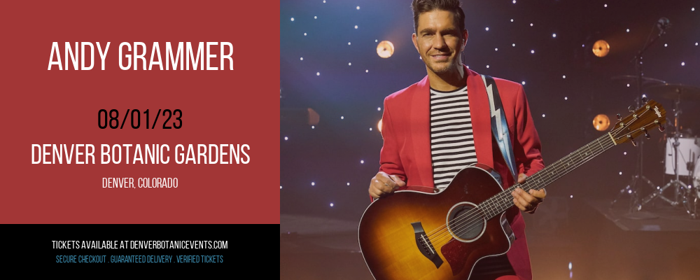 Andy Grammer at Denver Botanic Gardens tickets Andy Grammer at Denver Botanic Gardens