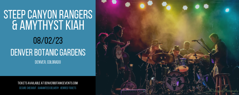 Steep Canyon Rangers & Amythyst Kiah at Denver Botanic Gardens tickets Steep Canyon Rangers & Amythyst Kiah at Denver Botanic Gardens